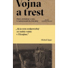 Vojna a trest - Michail Zygar