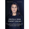 Přežila jsem čínský gulag - Gülbahar Haitiwaji, Rozenn Morgat
