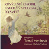 Když ještě chodil Pán Ježíš s Petrem po světě - České lidové pohádky - Tomáš Vondrovic