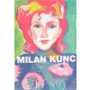 Milan Kunc. Portréty/Portraits - Mžyková Alice