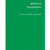 Měnící se společnost? - Jan Vávra, Miloslav Lapka