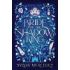 Bride of the Shadow King - Sylvia Mercedes
