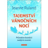 Tajemství vánočních nocí - Ruland Jeanne