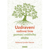 Uzdravení rodinné linie pomocí vnitřního dítěte - Rebecca Linder Hintze