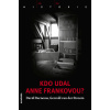 Kdo udal Anne Frankovou? - David Barnouw , van der Stroom Gerrold