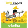 E-kniha Žluté a kulaté - Muriel Villanueva, Ferran Orta