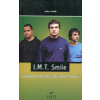 I.M.T.Smile (Hladík, Dalibor, Tásler, Ivan)