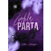 Zvrhlá parta - Kateřina Chaloupková