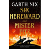 Sir Hereward and Mister Fitz