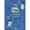 73 cool triků, se kterými zaboduješ před kamarády (Anna Claybourne)
