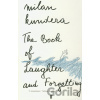 The Book of Laughter and Forgetting - Milan Kundera