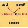 Zvu tě na poušť Karakum - CD - CD