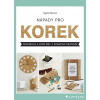 Nápady pro korek