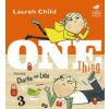Charlie and Lola: One Thing (Lauren Child)(Brožovaná)