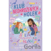 Klub neohrožených holek – Síla hezkých zpráv - Rachele Alpine, Addy Rivera Sonda