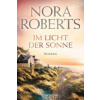 Im Licht der Sonne (Nora Roberts,Elke Bartels)()