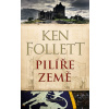 Pilíře země - 4.vydání - Ken Follett