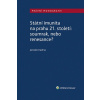 Státní imunita na prahu 21. století: soumrak, nebo renesance? - Jaroslav Kudrna
