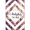 Nedotýkej se mě (1. díl) - Laura Kneidl