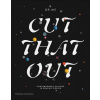 Cut That Out