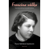 Francina válka - Franci Rabínková Epsteinová