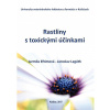 Rastliny s toxickými účinkami - Jarmila Eftimová, Jaroslav Legáth