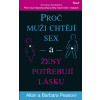 Proč muži chtějí sex a ženy potřebují lásku - Allan a Barbara Peasovci