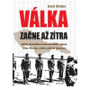 Válka začne až zítra - Karel Richter