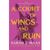 A Court of Wings and Ruin - Maas Sarah J.
