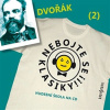 Nebojte se klasiky 2 - Antonín Dvořák - Autor Neznámy (mp3 audiokniha)