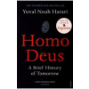 Homo Deus : A Brief History of Tomorrow - Yuval Harari Noah