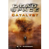 Dead Space - Catalyst
