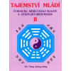 Tajemství mládí II Čchi kung měnící svaly šlachy a očisťující dřeň mozek - Jwing ming Yang Autor