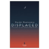 Displaced