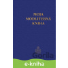 E-kniha Moja modlitebná kniha - Anselm Grün