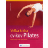 Veľká kniha cvikov Pilates