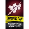 Nevinným se neodpouští - Dominik Dán
