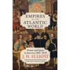 Empires of the Atlantic World: Britain and Spain in America 1492-1830 Elliott J. H.