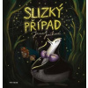 Slizký případ (Jana Jeníková)