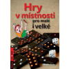 Hry v místnosti pro malé i velké