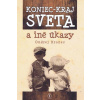 Koniec - kraj sveta a iné úkazy - Hronec Ondrej