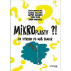 Mikroplasty - Anna Grencikova, Andrea Skulcova, Jozef Ryba, Tomas Mackulak