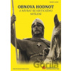 Obnova hodnot a návrat ke kritickému myšlení