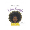 I am Enough - autor neuvedený
