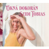 Tobias Szidi: Okná Dokorán - Szidi Tobias