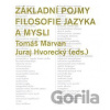 Základní pojmy filosofie jazyka a mysli - Juraj Hvorecký