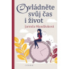 Ovládněte svůj čas i život - Mandžuková Jarmila
