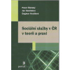 Sociální služby v ČR v teorii a praxi (Pavel Čámský, Jan Sembdner, Dagmar Krutilová - vyd. Portál)