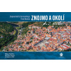 Znojmo a okolí z nebe (Jiří Petr Oksner, Milan Paprčka)