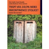 Trápí vás zácpa nebo inkontinence stolice? - Petr Anděl, Kamil Bezděk, Lenka Bocková, Pavla Jansová